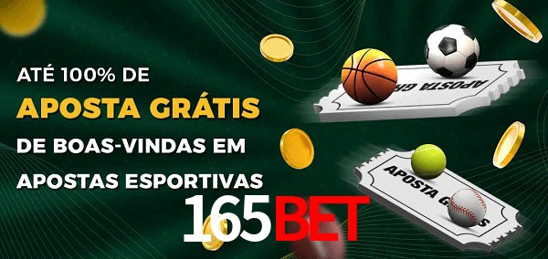 165Bet Ate 100% de Aposta Gratis